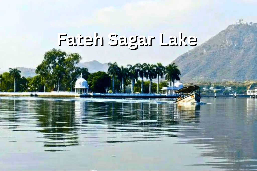 Fateh Sagar Lake 