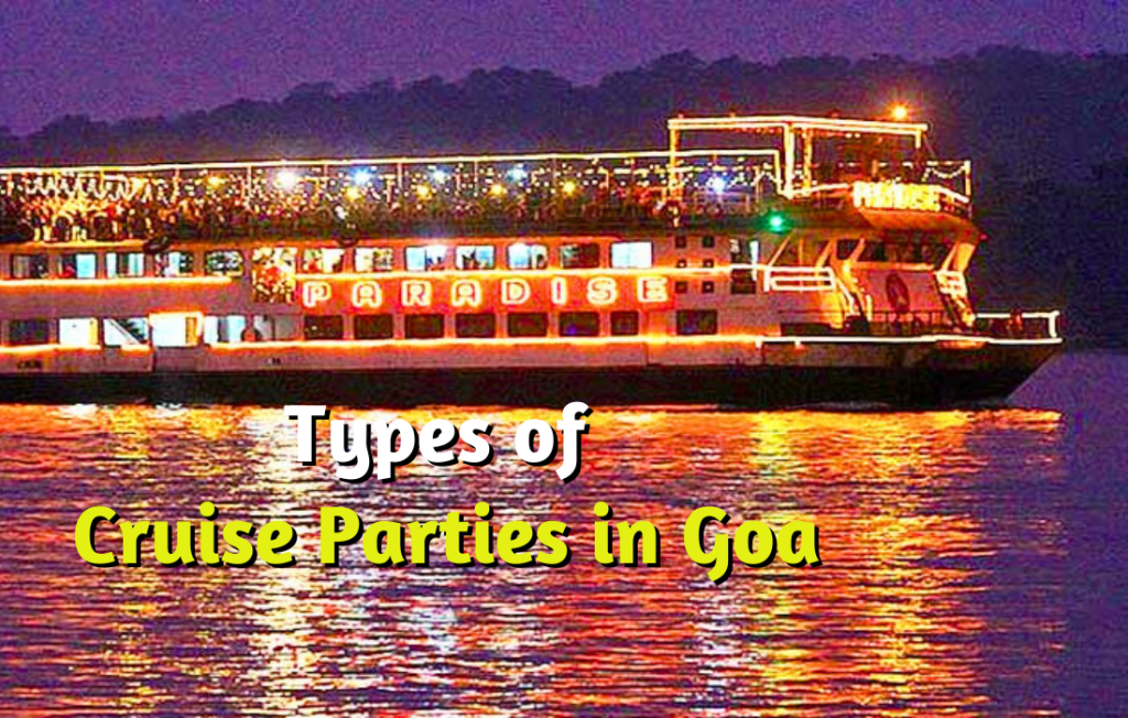 Types of Cruise Parties in Goa